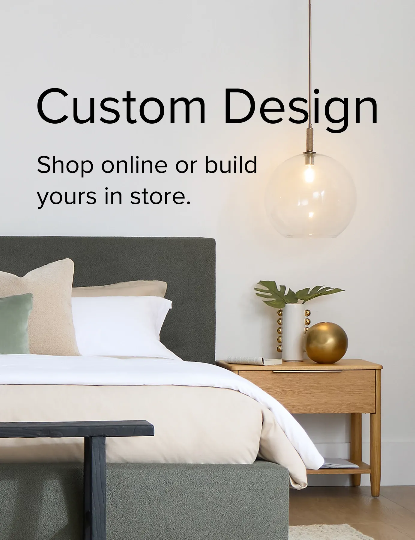 Custom Design. Shop Online Or Build Yours In Store.
