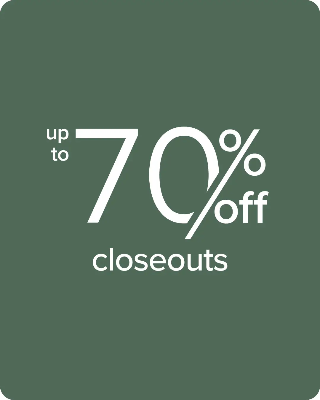 Closeouts