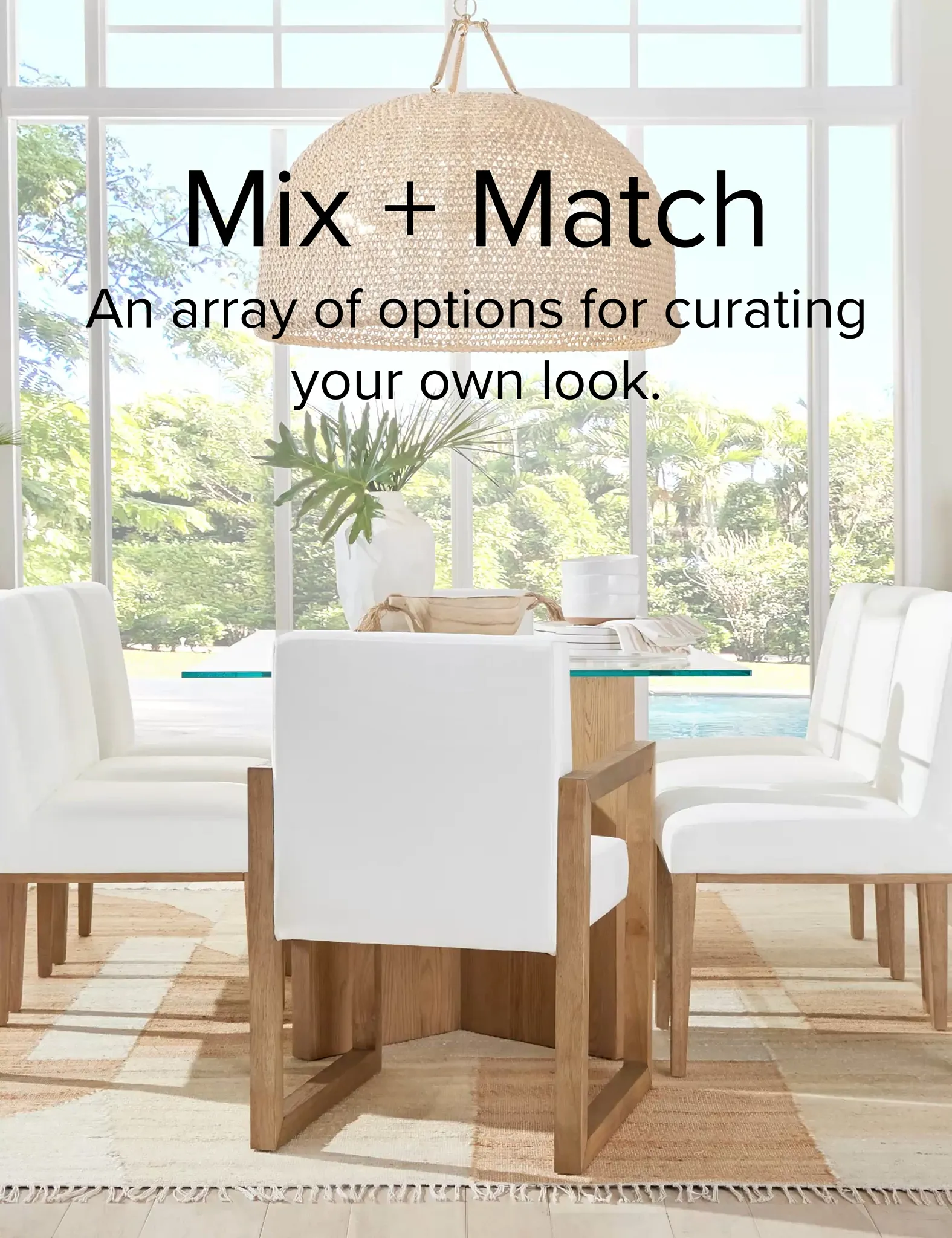 Mix And Match. An Array Of Options For Curating Your Own Look.