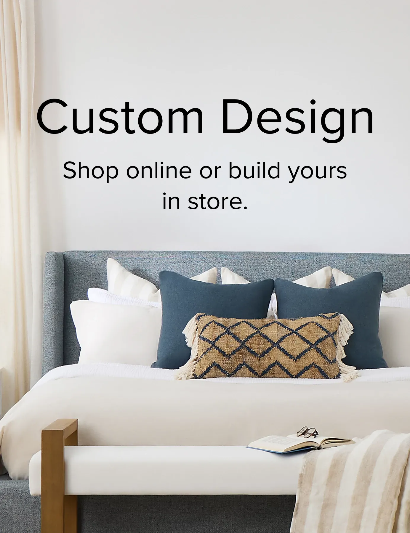 Custom Design. Shop Online Or Build Yours In Store.