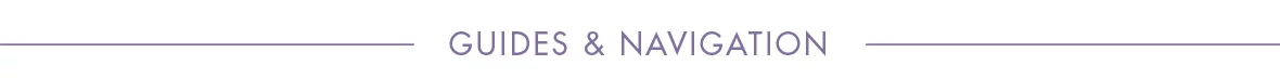 Guides & Navigation