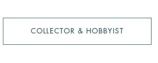 For the Collector/Hobbyist