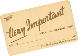 Red Wing Shoes Appointment Tag that says Very Important