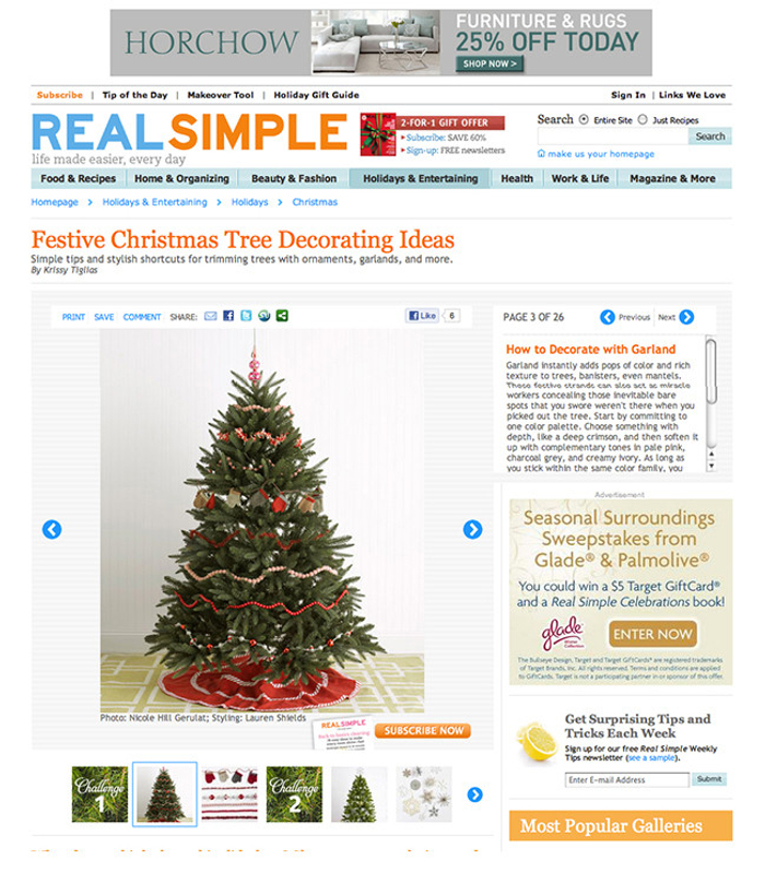 Balsam Hill™ trees, wreaths and garlands have been featured in many favorite blogs and websites, including Rachael Ray, Real Simple, Bob Vila, Lonny, and This Old House.