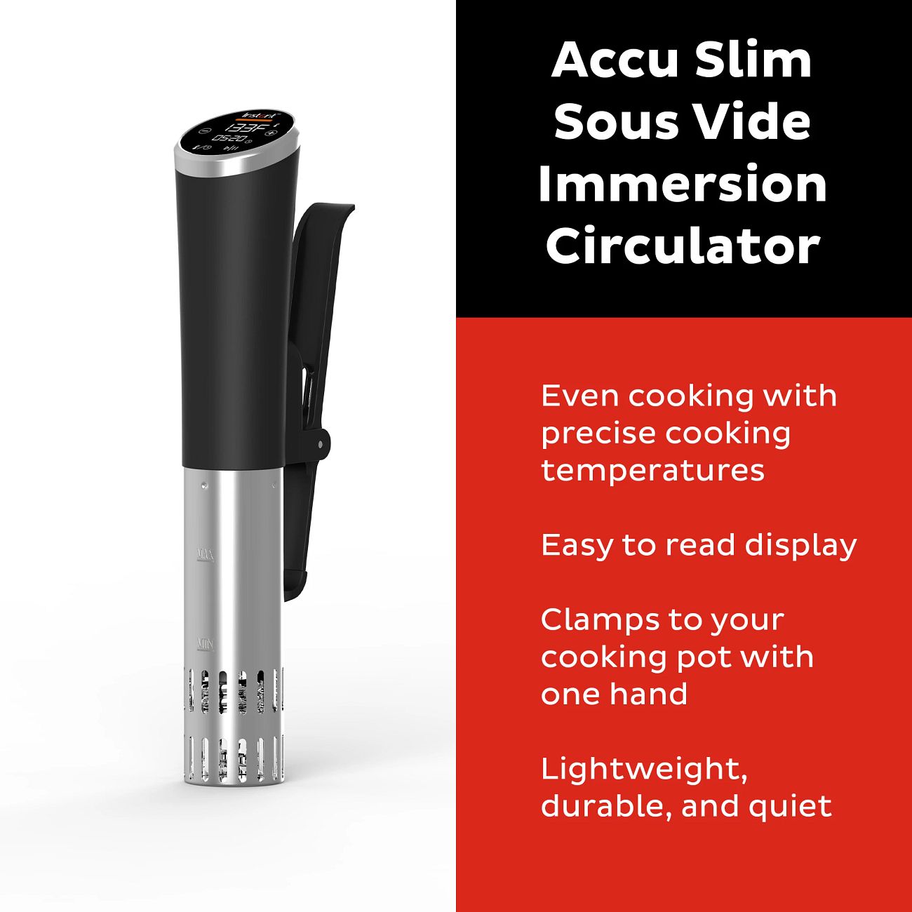 Instant® Accu Slim™ Sous Vide Immersion Circulator, V2 Instant Home